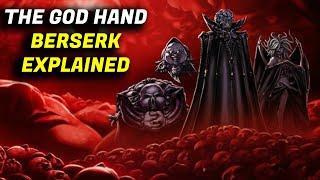 THE GOD HAND (Architects of Darkness) Berserk Explained