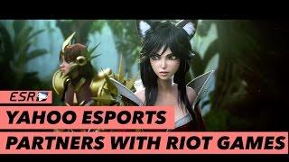 Yahoo eSports & Riot Games are teaming up!