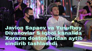 JAVLON SAPAEV va Yusufboy Divanov "Oshiq Mahmudjon" dostonidan aytib sindirib tashlashdi."S Iqbol".