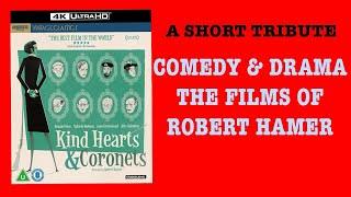 THE FILMS OF ROBERT HAMER - director of KIND HEARTS AND CORONETS