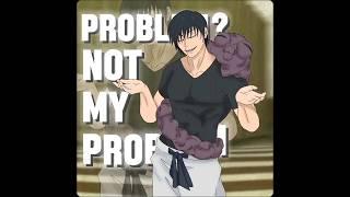 Not my problem ‍️ - Toji Fushiguro #tojifushiguro #jjk #edit | Cr: @fan0fthearts |