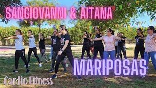 Mariposas | Cardio Fitness | Baile funcional | @sangiovanni. @aitanayanaguerravevo ​