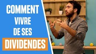 Combien Investir pour vivre à 100% des Dividendes ?