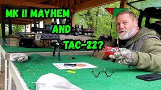 Mark II Mayhem and TAC 22