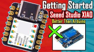 Getting Started with Seeed Studio XIAO SAMD21 || Seeeduino XIAO the Smallest Arduino Microcontroller