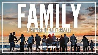 Prayer For Family | Powerful Prayers For Family Blessing, Restoration, Protection