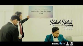 Apache13 -  Kaleuh Kuliah (Official Video Clip)