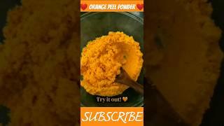 ORANGE PEEL POWDER#shorts#short#shortvideo#trending#youtube#youtubeshorts#ytshorts#viral#video#yt