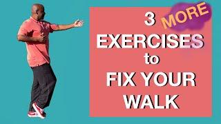 3 Exercises to Fix Your Walk Part 2 with Todd Martin MD