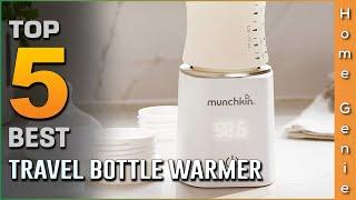 Top 5 Best Travel Bottle Warmers Review in 2023 | Portable Size for Any Traveling Places