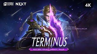 Terminus | NOLAN | New Hero Nolan's Cinematic Trailer 4K | Mobile Legends: Bang Bang