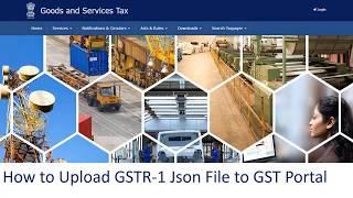 How to Upload the JSon File of GSTR 1 in GST Portal