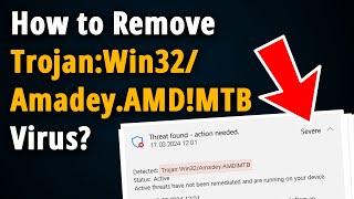 How To Get Rid of Trojan:Win32/Amadey.AMD!MTB Virus?