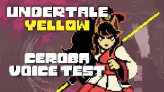 Undertale Yellow: Ceroba Voice Test