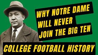 College Football History: Why Hasn’t Notre Dame Joined The Big Ten?