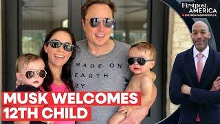 Elon Musk Quietly Welcomes 12th Child With Neuralink Director | Firstpost America