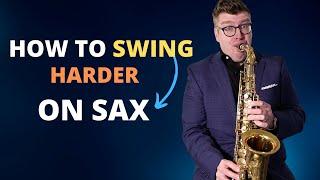 How to Swing on Sax | 4 tips for better style!