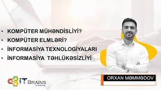 KOMPÜTER ELMLƏRİ YOXSA MÜHƏNDİSLİYİ? | I QRUP İXTİSAS SEÇİMİ | ORXAN MƏMMƏDOV