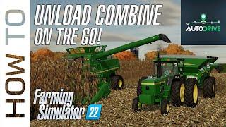AutoDrive Tutorial - Unload Combine while you drive! - Farming Simulator 22