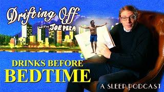 Drifting Off w/ Joe Pera | S2E3 | Drinks Before Bedtime ft. Carmen Christopher