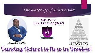 International Sunday School Lesson - December 1, 2024 - The Ancestry of King David