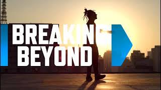 Breaking Beyond Trailer 1