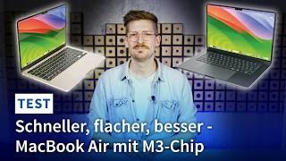 Das neue MacBook Air mit M3-Chip | Schneller, flacher, besser?