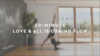 30-Minute Love & All Is Coming Flow with Talia Sutra