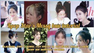 K-Pop Stars' Messy Bun Tutorial: BLACKPINK, ITZY, IU & Red Velvet - Easy Hairstyles 