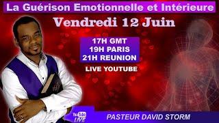 LA GUERISON ÉMOTIONNELLE ET INTERIEURE - [PASTEUR DAVID STORM]