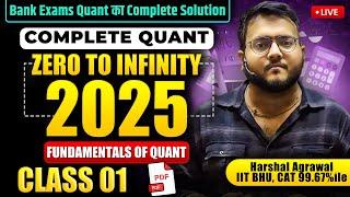 Complete Quant Foundation For Bank Exams | Zero to Infinity 2025 Class 01 | Quant by Harshal Sir