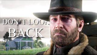 (RDR2) Arthur Morgan || Don't Look Back