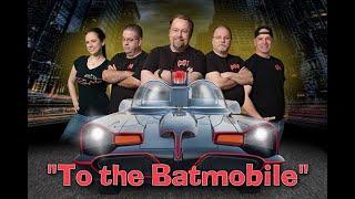 TO THE BATMOBILE Unaired Pilot 7-11-17