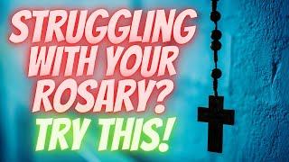 A Revolutionary and Yet Simple Way to Pray Your Rosary!!!