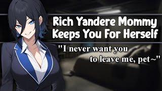 [ASMR] Rich Yandere Mommy Keeps You For Herself [F4A] [FDom] [Possessive] [Plot Twist] [Part 2]