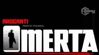 AroGanti - Omerta (prod by FusionAl)