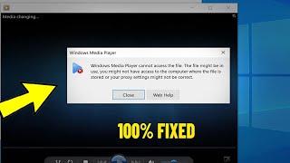 Windows Media Player cannot access the file in Windows 10 / 8 / 7 - How To Fix Error Play Video 