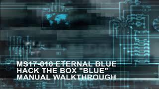 MS17-010 Exploit & Hack The Box "Blue" Manual Walkthrough - no Metasploit