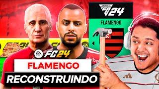 RECONSTRUINDO o FLAMENGO! FC 24 Modo Carreira 