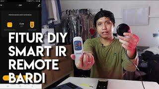 DIY Mode Bardi Smart IR Remote | Daftarin Remote Apa Aja Bisa!