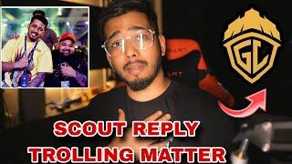 Scout Reply Troll Godl ️ & Why Tag GoldyBhai  Mavi in Scout Chat