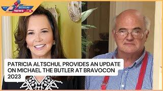 Patricia Altschul Provides an Update on Michael the Butler at BravoCon 2023