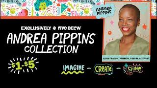 Andrea Pippins collection exclusively at Five Below!