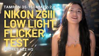 Nikon Z6 III Low Light Flicker Test | Tamron 35-150mm f2-2.8 | 5K ProRes Cinematic Video