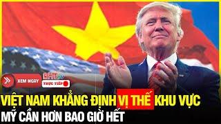 Nước Mỹ Rúng Động: Mỹ muốn 'chơi lớn', Việt Nam - con át chủ bài trong chiến lược toàn cầu của Mỹ?