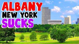 TOP 10 Reasons why ALBANY, NEW YORK is the WORST city in the US!