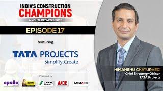 India's Construction Champions | Episode 17 | TATA Projects | Construction World's Web Series