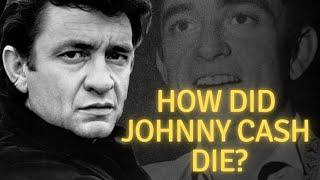 How did Johnny Cash die?