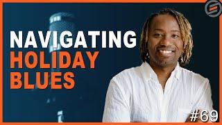 Navigating the Holiday Blues: A Conversation on Seasonal Affective Disorder(SAD) w/Karlos Lyons, LPC