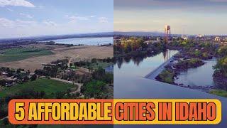 5 Most Affordable Towns to Live in the State of Idaho